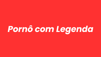Imagem textual com o nome 'Pornô com Legenda'.